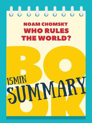 cover image of 15 min Book Summary of Noam Chomsky's Book "Who Rules the World?"